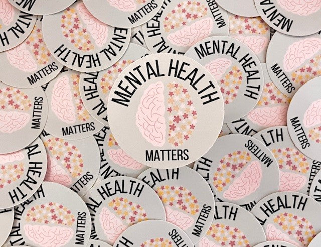 Mental Health Matters 2.5" Vinyl Stickers